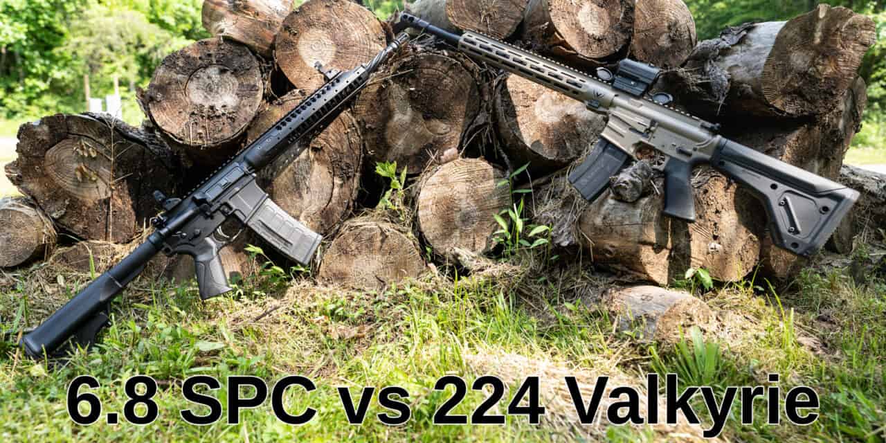 6.8 SPC vs. 224 Valkyrie