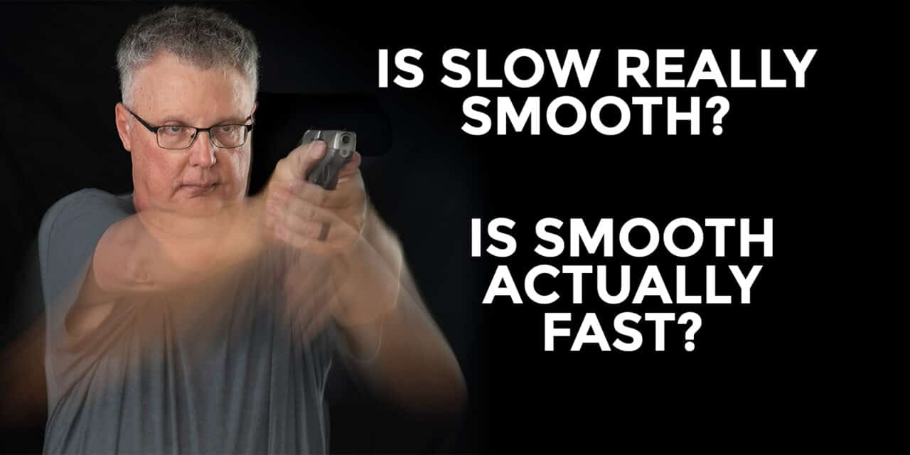 Slow Is Smooth, Smooth Is Fast. Or Is It?